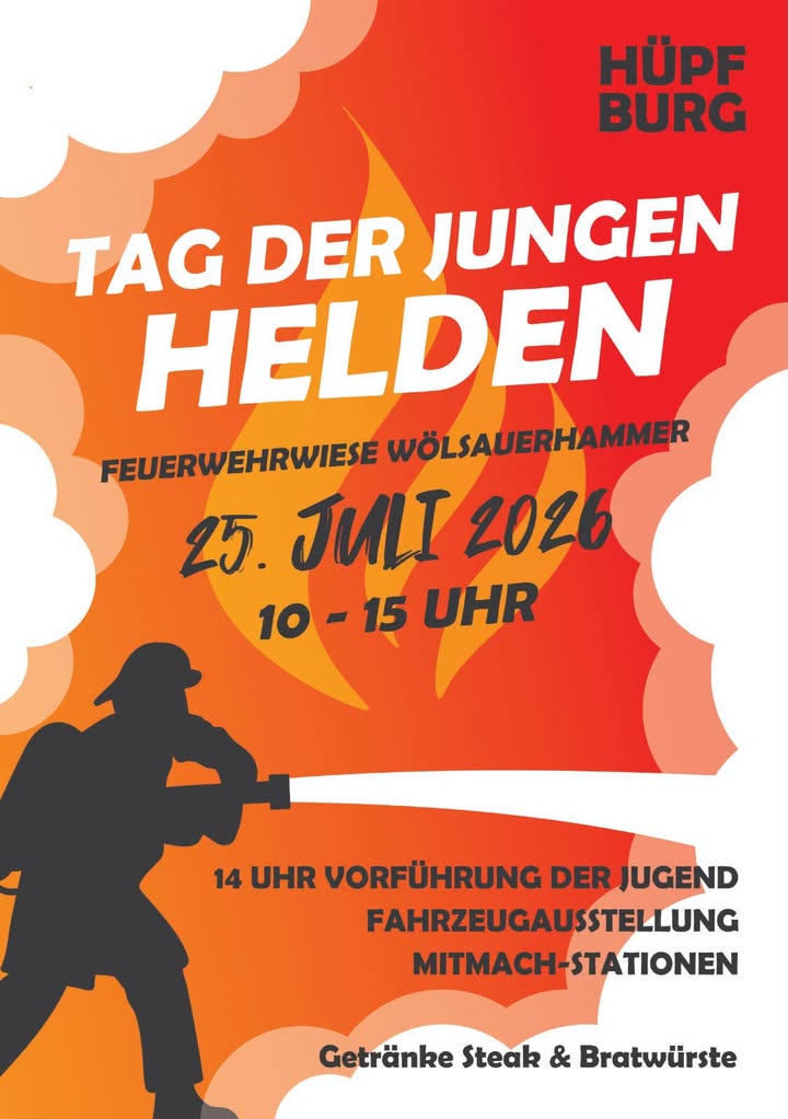 Tag der Jungen Helden am Samstag den 25. Juli 2026 von 10 - 15 Uhr auf der Feuerwehrwiese in Wölsauerhammer.
In Zusammenarbeit der Feuerwehren Brand-Haingrün, Wölsauerhammer und Wölsau findet dieser Aktionstag statt. Gesucht werden die Jungen Helden von morgen aus den östlichen Stadtteilfeuerwehren.🚒
🚒 Werde Teil der Jugendfeuerwehr & Kinderfeuerwehr 🚒
Sei dabei und entdecke, was in dir steckt!
Lerne Teamgeist, Mut und Zusammenhalt kennen.
Bei uns wird angepackt, geholfen und gemeinsam erlebt.
🔥 Komm zu uns – werde Feuer und Flamme! 🔥
Erlebe spannende Aktionen, lerne die Feuerwehr kennen und werde Teil einer starken Gemeinschaft.
- Ab 10 Uhr Fahrzeugaustellung
- Ab 10 Uhr Mitmach-Stationen
- 14 Uhr Vorführung der Jugendfeuerwehr
- Hüpfburg
- Getränke, Steak & Bratwürste
- Kaffee & Kuchen
Ehrenamt verbindet. Ehrenamt bewegt. Ehrenamt macht Helden. 🚒
Ein großes Dankeschön geht an alle Sponsoren, welche den Tag der Jungen Helden ermöglichen.
- Fa. Hirsch
- KOJA
- Sparkasse Hochfranken
- VR Bank
- Fa. Scherdel
- Brauerei Nothhaft
- Metzgerei RUX